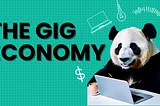 An image titled “THE GIG ECONOMY” which also includes a panda sitting on a desk with a laptop and coffee.