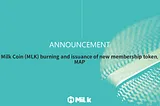 [ANN] Milk Coin (MLK) burning and issuance of new membership token, MAP