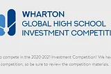 My experience with the Wharton Global High School Investment Competition