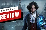 Lies of P Game Review