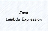 Lambda Expression