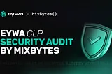 EYWA CLP Security Audit by MixBytes