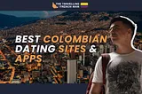 Best Colombian Dating Sites & Apps for Foreigners I’ve Tested