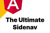 The Ultimate Sidenav Guide with Angular: Resizeable, Dynamic, and Toggleable