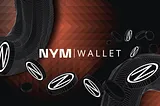 Nym Wallet: your portal to building the private internet