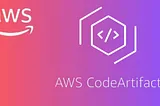 AWS CodeArtifact: Secure Your Software Supply Chain