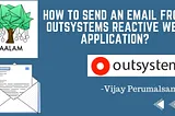 How to send an Email from OutSystems Reactive Web Application?