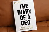 The Diary of a CEO — The 33 Laws of Business and Life by Steven Bartlett