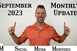 September 2023 Monthly Status Update For Social Media Ministries Progress Report