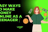 How to make money online as a teenager