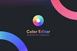 Introducing Color Editor