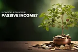 Unlock Passive Income