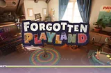 Exploring the Forgotten Playland