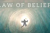 Belief: The Driving Force Behind the World