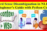 Simplifying Word Sense Disambiguation in NLP: A Beginner’s Guide with Python Code