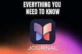 Apple’s All-New JOURNAL App — Everything You Need To Know!