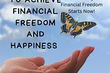 10 Steps to Achieve Financial Freedom and Happiness