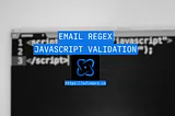 Email Regex JavaScript Validation (How To Guide)