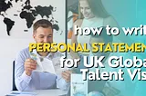 How to Write Personal Statement for UK Global Talent Visa