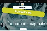 Runway ML: God-Tier Video Generator