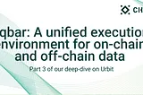 Uqbar: A unified execution environment for on-chain and off-chain data