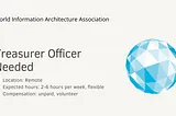 Treasurer Officer Needed: World Information Architecture Association