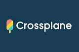 Crossplane: The Multicloud Control Plane for the Modern Enterprise — Episode 1