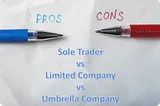 Comparing Sole Trader vs Limited Company vs Umbrella Company