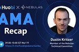 Nebulas Sri Lanka X Huobi Sri Lanka AMA Recap