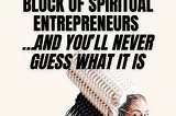 The #1 Block for Spiritual Entrepreneurs