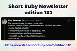 Short Ruby Newsletter — Highlights from Edition 132