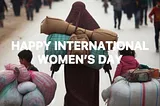 Echoes of Courage: Honoring the Women of Gaza on International Women’s Day