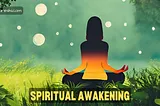 The Journey of Spiritual Awakening: Understanding Your Conscious Self