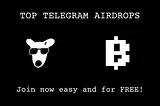 Top Telegram Airdrops!