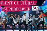 How South Korea Became Silent Cultural Superpower? — Latest Case Study — BTS — Squid Games