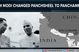 Panchsheel to Panchamrit: Discrediting Nehru, but appropriating his foreign policies