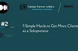 5 Simple Hacks to Get More Clients as a Solopreneur