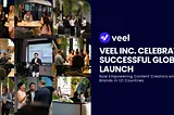 Veel Inc. Celebrates Successful Global Launch