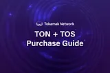 TON + TOS Purchase Guide [EN/KR]