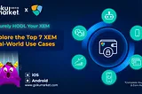 Explore the Top 7 NEM (XEM) Real-World Use Cases With GokuMarket