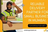 Which Courier Partner is Best for Small Business in Mumbai?