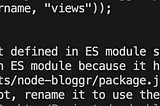 How to fix “__dirname is not defined in ES module scope”