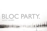 Bloc Party Is Not So Silent