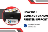 How do I contact Canon Printer Support