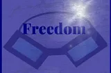 Freedom