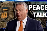 The Path to Peace in a Time of War: Viktor Orbán’s Call for Ceasefire