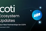 COTI Expands Its Privacy Ecosystem with Four Major Partnerships!