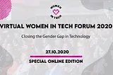 Women in Tech Forum 2020 Special Edition: Closing the Gender Gap in Technology