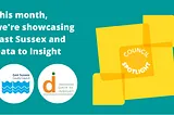 This month we’re showcasing East Sussex and Data to Insight