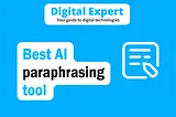 5 Best AI Paraphrasing Tools of 2024